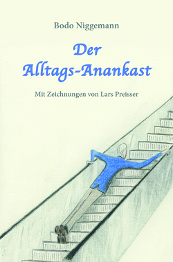 Der Alltags-Anankast von Niggemann,  Bodo