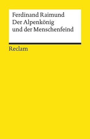 Der Alpenkönig und der Menschenfeind von Raimund,  Ferdinand