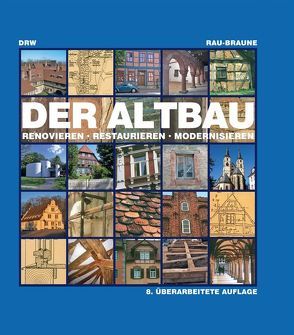 Der Altbau von Braune,  Katharina, Braune,  Ute, Lutz,  Barbara Anna, Rau,  Otfried