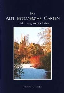 Der Alte Botanische Garten in Marburg von Becker,  Horst, Huckriede,  Reinhold, Zucchi,  Herbert