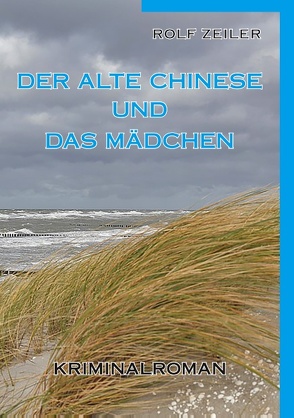 Der alte Chinese und das Mädchen von Zeiler,  Rolf