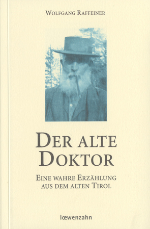 Der alte Doktor von Raffeiner,  Wolfgang