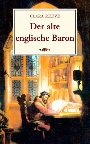 Der alte englische Baron von Reeve,  Clara