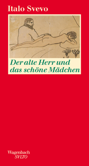 Der alte Herr und das schöne Mädchen von Giacomelli,  Arturo, Knapp,  Margit, Svevo,  Italo