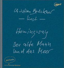 Der alte Mann und das Meer von Brückner,  Christian, Hemingway,  Ernest, Schmitz,  Werner