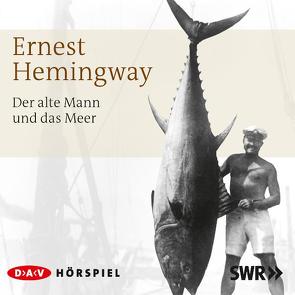 Der alte Mann und das Meer von Ebbinghaus,  Kurt, Ginsberg,  Ernst, Hemingway,  Ernest, u.a.