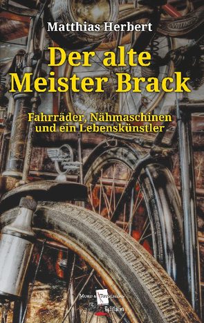 Der alte Meister Brack von Herbert,  Matthias