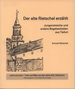Der alte Rietschel erzählt von Rietschel,  Konrad, Stein,  Ingeborg