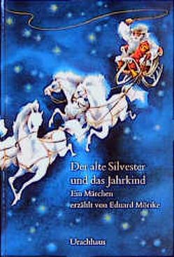 Der alte Silvester und das Jahrkind von Chochola,  Frantisek, Mörike,  Eduard