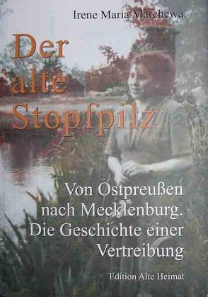 Der alte Stopfpilz von Marchewa,  Irene M