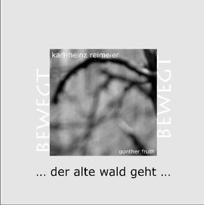 der alte wald geht … von Fruth,  Gunther, Fruth,  Josef, Reimeier,  Karl H, Schopf,  Hans