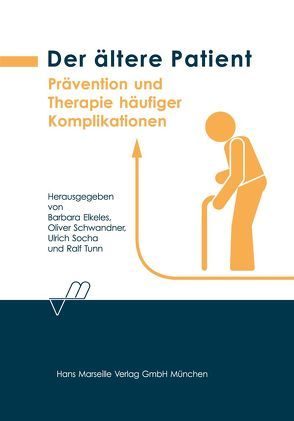 Der ältere Patient von Elkeles,  B, Schwandner,  O, Socha,  U, Tunn,  R