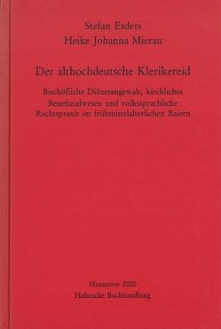 Der althochdeutsche Klerikereid von Esders,  Stefan, Mierau,  Heike Johanna