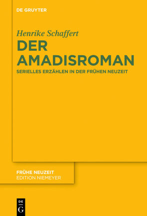 Der Amadisroman von Schaffert,  Henrike