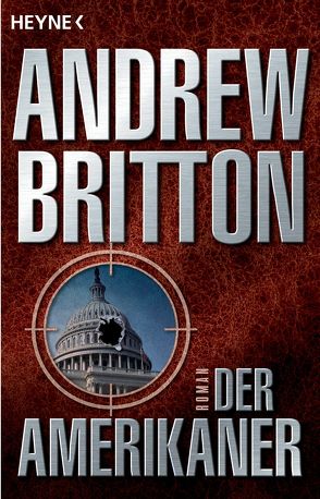 Der Amerikaner von Britton,  Andrew, Liesen,  Bernhard