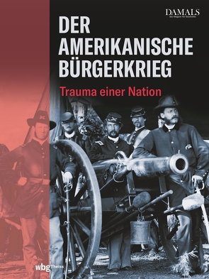 Der Amerikanische Bürgerkrieg