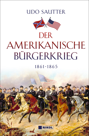 Der Amerikanische Bürgerkrieg von Sautter,  Udo