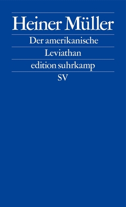 Der amerikanische Leviathan von Müller,  Heiner, Raddatz,  Frank M