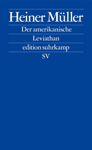 Der amerikanische Leviathan von Müller,  Heiner, Raddatz,  Frank M