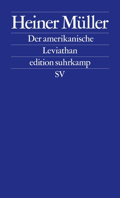 Der amerikanische Leviathan von Müller,  Heiner, Raddatz,  Frank M