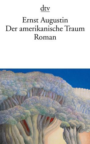 Der amerikanische Traum von Augustin,  Ernst