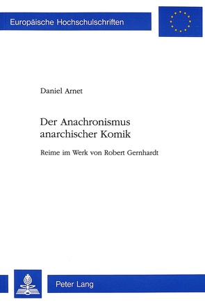 Der Anachronismus anarchischer Komik von Arnet,  Daniel