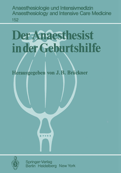 Der Anaesthesist in der Geburtshilfe von Brückner,  Jürgen B.