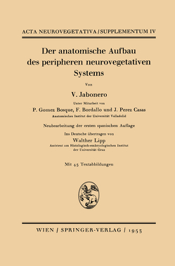 Der anatomische Aufbau des peripheren neurovegetativen Systems von Bordallo,  F., Gomez Bosque,  P., Jabonero,  V., Lipp,  W., Perez Casas,  J.