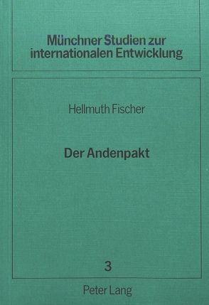 Der Andenpakt von Fischer,  Hellmuth