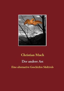 Der andere Ast von Much,  Christian