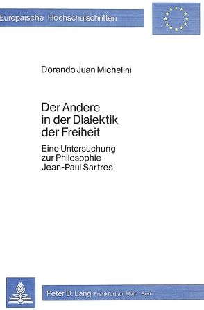 Der Andere in der Dialektik der Freiheit von Michelini,  Dorando Juan