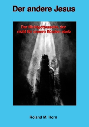 Der andere Jesus von Horn,  Roland M