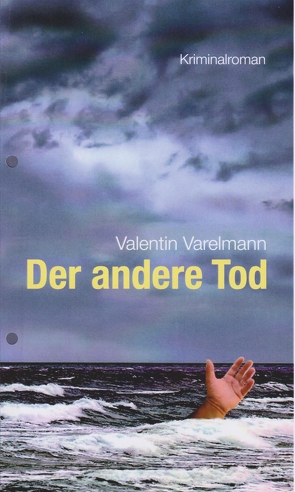 Der andere Tod von Varelmann,  Valentin