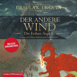 Der andere Wind (Die Erdsee-Saga 6) von Le Guin,  Ursula K., Lunow,  Luise, Möhring,  Hans Ulrich, Noelle,  Karen, Riffel,  Sara, Siebeck,  Oliver