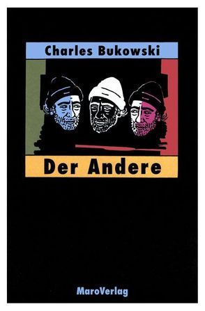 Der Andere von Bukowski,  Charles, Montfort,  Michael, Weissner,  Carl