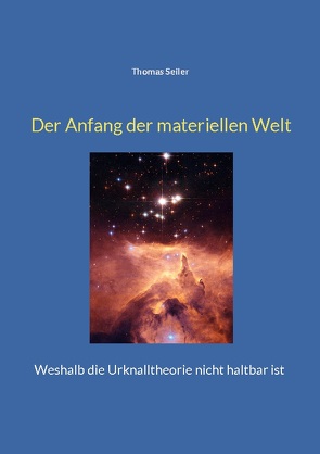 Der Anfang der materiellen Welt von Seiler,  Thomas