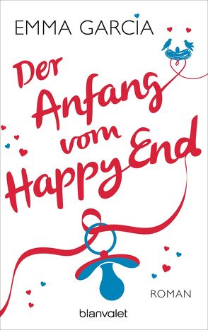 Der Anfang vom Happy End von Brandl,  Andrea, Garcia,  Emma