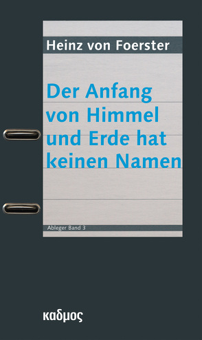 Der Anfang von Himmel und Erde hat keinen Namen von Mueller,  Karl H, Müller,  Albert