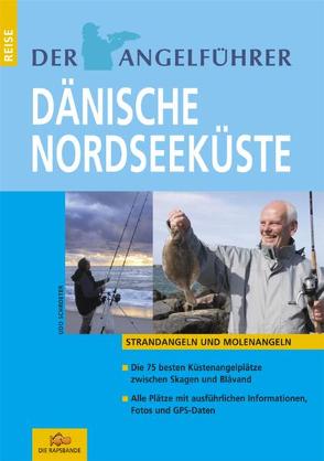 Der Angelführer „Dänische Nordseeküste“ von Schroeter,  Udo