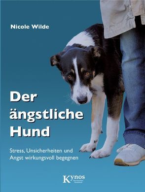 Der ängstliche Hund von Canstein,  Alice von, Wilde,  Nicole