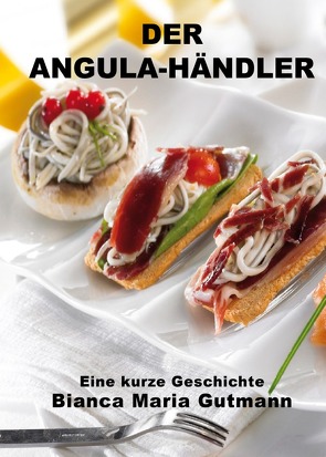 Der Angula-Händler von Gutmann,  Bianca Maria