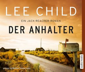 Der Anhalter von Bergner,  Wulf, Child,  Lee, Schwarzmaier,  Michael