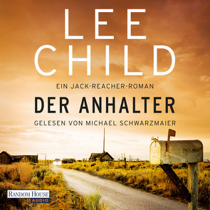 Der Anhalter von Bergner,  Wulf, Child,  Lee, Schwarzmaier,  Michael