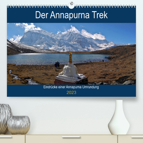 Der Annapurna Trek (Premium, hochwertiger DIN A2 Wandkalender 2023, Kunstdruck in Hochglanz) von Hennighaußen,  Andreas