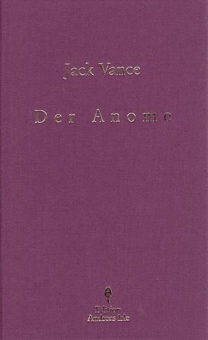 Der Anome von Irle,  Andreas, Vance,  Jack