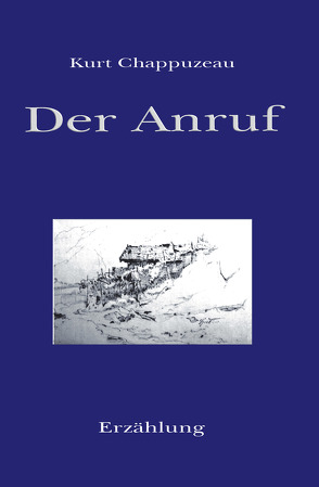 Der Anruf von Chappuzeau,  Kurt