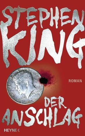 Der Anschlag von Bergner,  Wulf, King,  Stephen