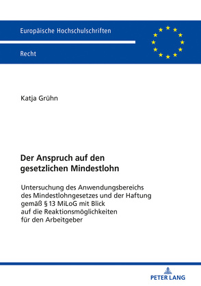 Der Anspruch auf den gesetzlichen Mindestlohn von Grühn,  Katja