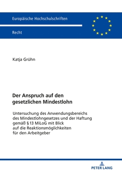 Der Anspruch auf den gesetzlichen Mindestlohn von Grühn,  Katja