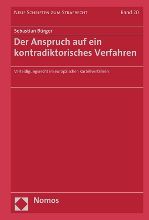 Der Anspruch auf ein kontradiktorisches Verfahren von Bürger,  Sebastian